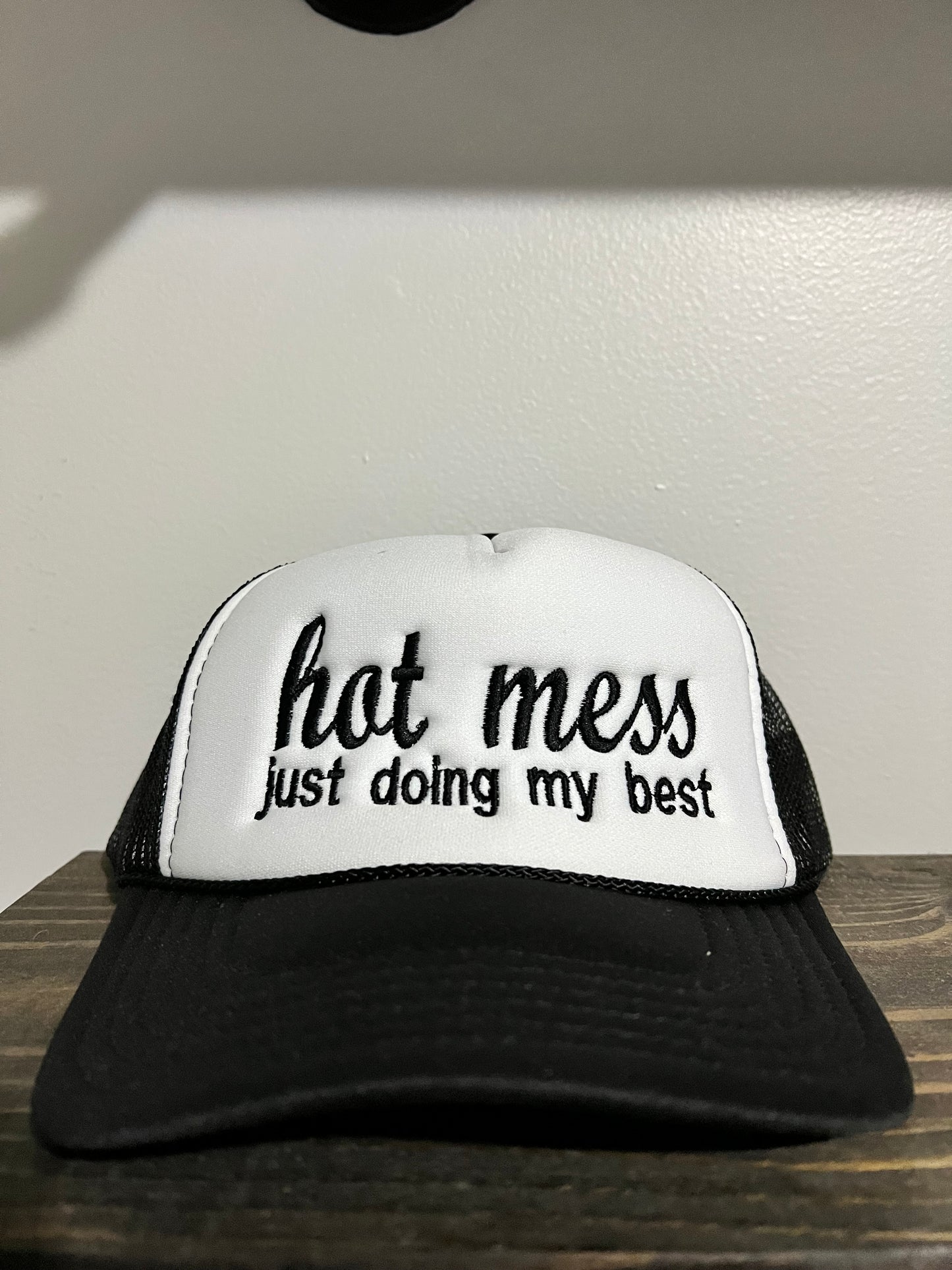 Hot Mess Just Doing My Best