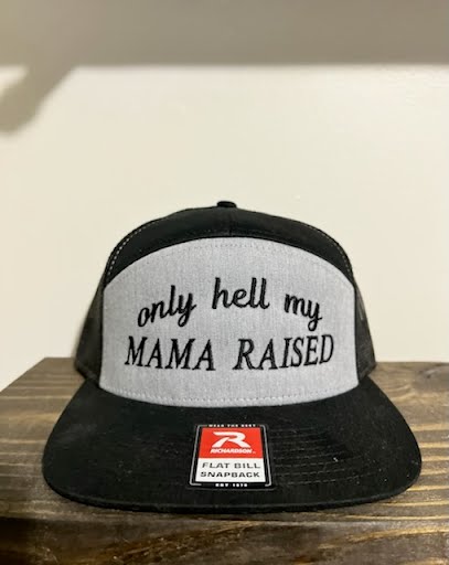 Only Hell My Mama Raised