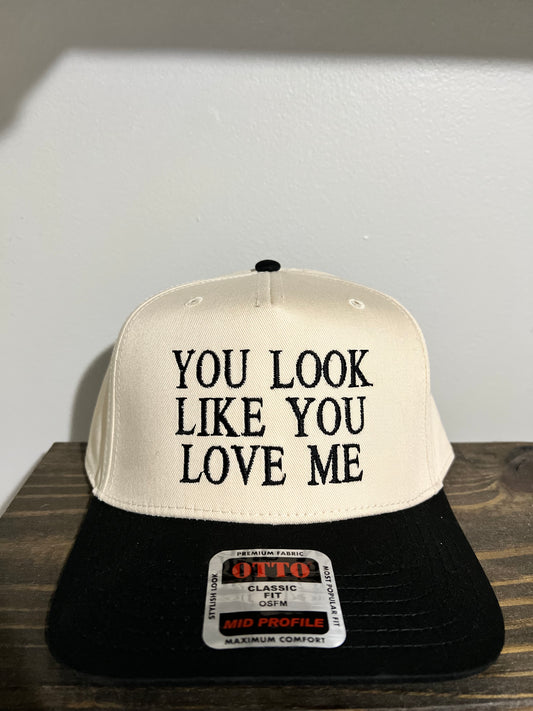 You look like you love me